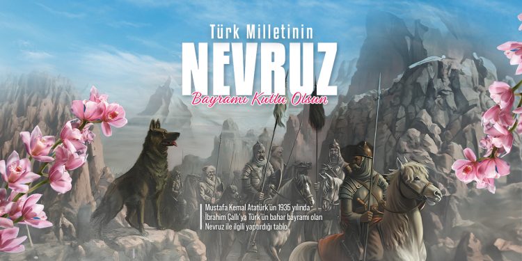 TÜRK MİLLETİNİN BAHAR BAYRAMI; YENİ YIL / YENİGÜN/ NEVRUZ KUTLU OLSUN..!