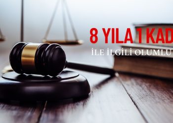 8 YILA 1 KADEME İLE İLGİLİ OLUMLU KARAR