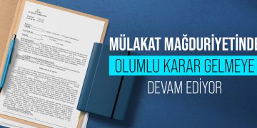 MÜLAKAT MAĞDURİYETİNDE OLUMLU KARAR GELMEYE DEVAM EDİYOR
